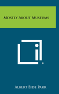 Mostly about Museums