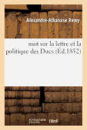 Mot Sur La Lettre Et La Politique Des Ducs