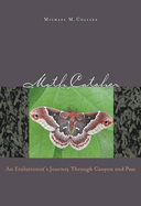 Moth Catcher: An Evolutionist's Journey Through Canyon and Pass