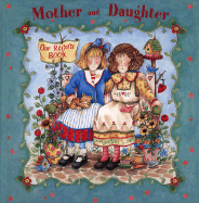 Mother and Daughter: Our Record Book