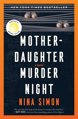 Mother-Daughter Murder Night: A Reese Witherspoon Book Club Pick - Simon, Nina
