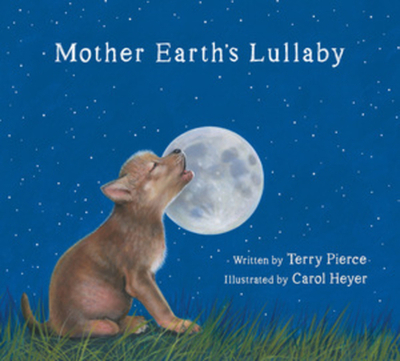 Mother Earth's Lullaby: A Song for Endangered Animals - Pierce, Terry
