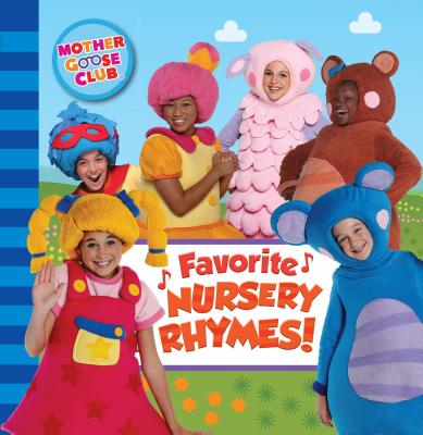 Mother Goose Club: Favorite Nursery Rhymes - Media Lab Books