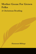 Mother Goose For Grown Folks: A Christmas Reading