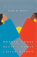 Mother Goose Meets a Woman
