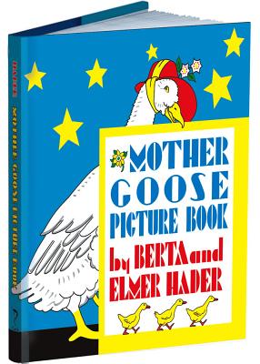 Mother Goose Picture Book - Hader, Berta And Elmer