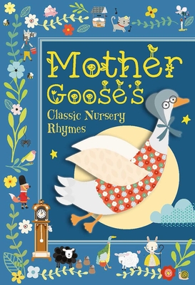 Mother Goose's Classic Nursery Rhymes - Brooks, Susie