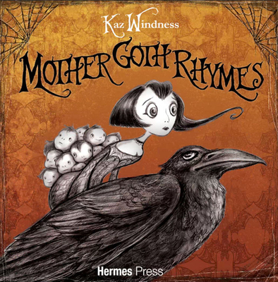 Mother Goth Rhymes - Windness, Kaz