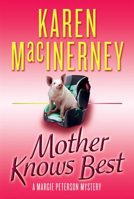 Mother Knows Best - Macinerney, Karen