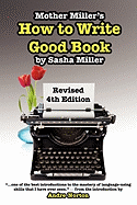 Mother Miller's How to Write Good Book Revised 4th Edition