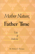 Mother Nature, Father Time: Tales of Medicine