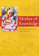 Mother of Knowledge: The Enlightenment of Ye-Shes Mtsho-Rgyal