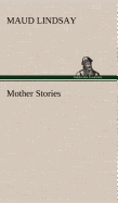 Mother Stories