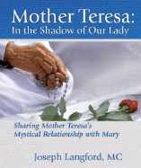 Mother Teresa: In the Shadow of Our Lady - Langford, Joseph