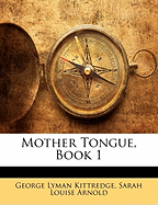 Mother Tongue, Book 1