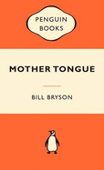 Mother Tongue: The English Language