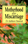 Motherhood After Miscarriage - Tbd, Adams Media