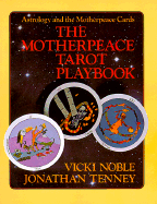 Motherpeace Tarot Playbook - Noble, Vicki, and Tenney, Jonathan