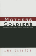 Mothers and Soldiers: Gender, Citizenship, and Civil Society in Contemporary Russia