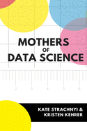 Mothers of Data Science
