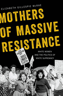 Mothers of Massive Resistance C