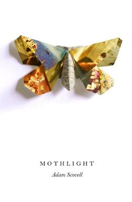 Mothlight - Scovell, Adam