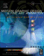 Motion Graphic Design and Fine Art Animation: Principles and Practice - Krasner, Jon