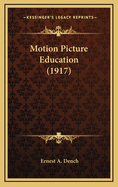 Motion Picture Education (1917)