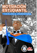 MOTIVACIN ESTUDIANTIL Y EXCELENCIA UNIVERSITARIA - Flvio Janurio