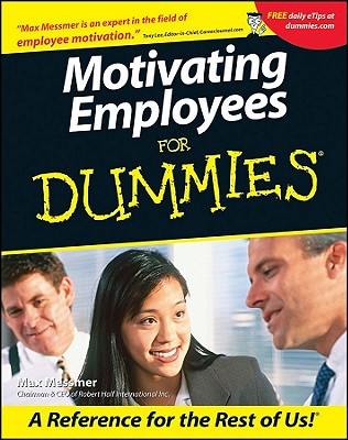 Motivating Employees for Dummies? - Messmer, Max