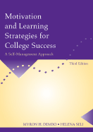 Motivation and Learning Strategies for College Success: A Self-Management Approach - Dembo, Myron H, and Seli, Helena