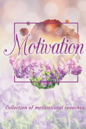 Motivation: Collection of motivational speeches