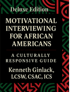 Motivational Interviewing for African Americans: Deluxe Edition