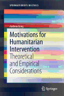Motivations for Humanitarian Intervention: Theoretical and Empirical Considerations