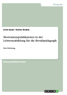 Motivationspradikatoren in der Lehrerausbildung fur die Berufspadagogik: Eine Erhebung