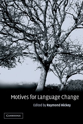 Motives for Language Change - Hickey, Raymond, Professor (Editor)