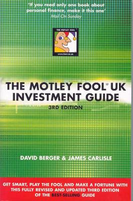 Motley Fool Uk Investment (3 ed tpb - Berger, David, and Gardner, Tom, and Carlisle, James