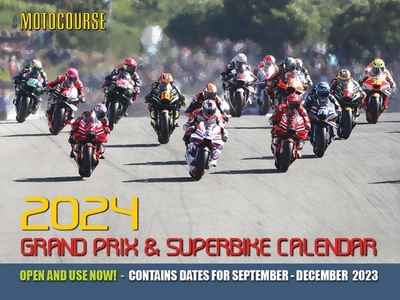 MOTOCOURSE 2024 GRAND PRIX & SUPERBIKE CALENDAR: The World's Leading Grand Prix & Superbike Calendar - GoldGoose Photography, GoldGoose Photography