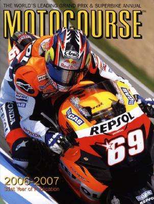 Motocourse: The World's Leading Grand Prix & Superbike Annual - Scott, Michael (Editor), and Hayden, Nicky (Foreword by)