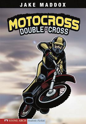 Motocross Double-Cross - Maddox, Jake