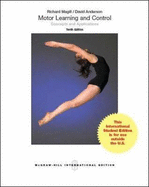 Motor Learning and Control: Concepts and Applications (Int'l Ed)