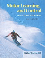 Motor Learning and Control: Concepts and Applications