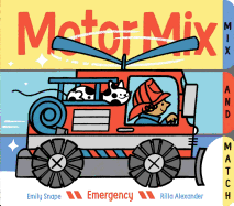 Motor Mix: Emergency: (interactive Children's Books, Transportation Books for Kids)
