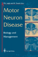 Motor Neuron Disease: Biology and Management