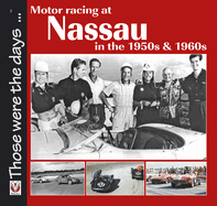 Motor Racing at Nassau in the 1950s & 1960s