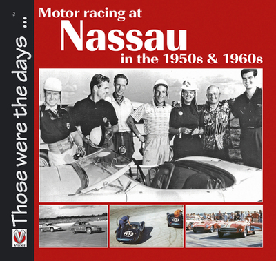 Motor Racing at Nassau in the 1950s & 1960s - O'Neil, Terry