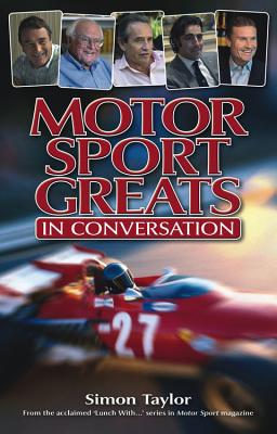 Motor Sport Greats...in Conversation - Taylor, Simon