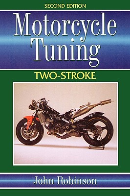 Motorcycle Tuning Two-Stroke - Robinson, John