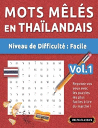 Mots Mls En Thalandais - Niveau de Difficult: Facile - Vol.1 - Reposez Vos Yeux Avec Les Puzzles Les Plus Faciles  Lire Du March ! - Delta Classics