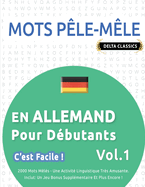 Mots Ple-Mle En Allemand Pour Dbutants - c'Est Facile ! - Vol.1 - Delta Classics - 2000 Mots Mls - Une Activit Linguistique Trs Amusante - Inclut: Un Jeu Bonus Supplmentaire Et Plus Encore !